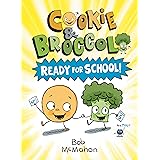 Cookie & Broccoli: Ready for School!