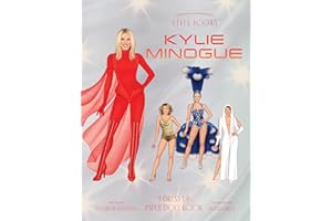 Style Icons: Kylie Minogue: A Dress-Up Paper Doll Book