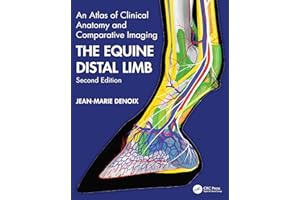 The Equine Distal Limb: An Atlas of Clinical Anatomy and Comparative Imaging