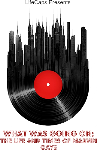 Download What Was Going On: The Life and Times of Marvin Gaye (English Edition) PDF