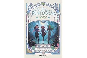 The Witches of Pepperwood Bay Vol. 2 (Volume 2)
