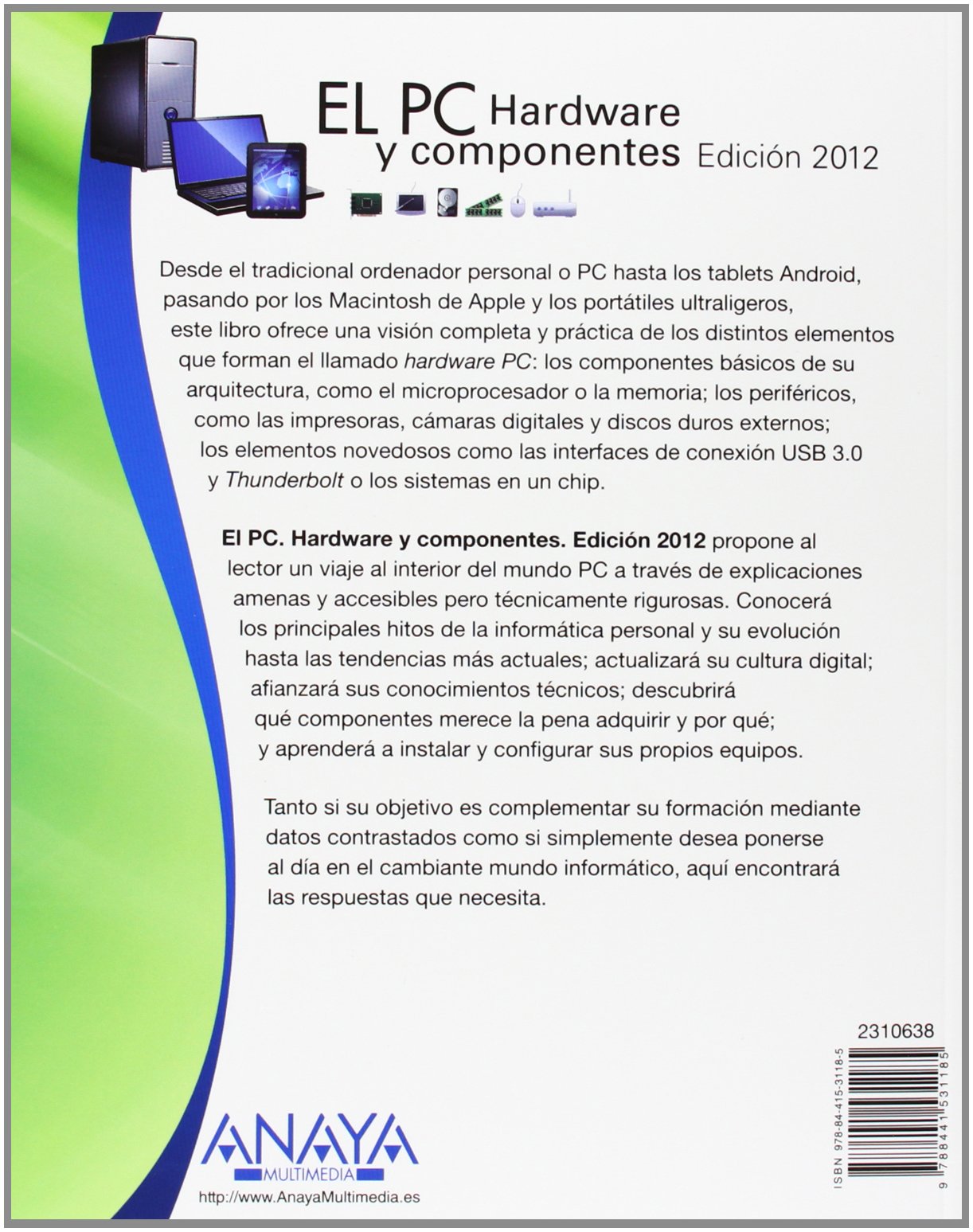 Manual fundamental de el PC 2012 / PC Essential Manual 2012: Hardware y  componentes / Hardware and Components (Manuales Fundamentales / Essential  Manuals) ...