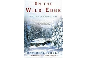 On the Wild Edge: In Search of a Natural Life