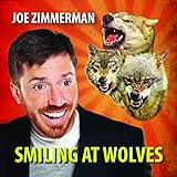 Smiling at Wolves
