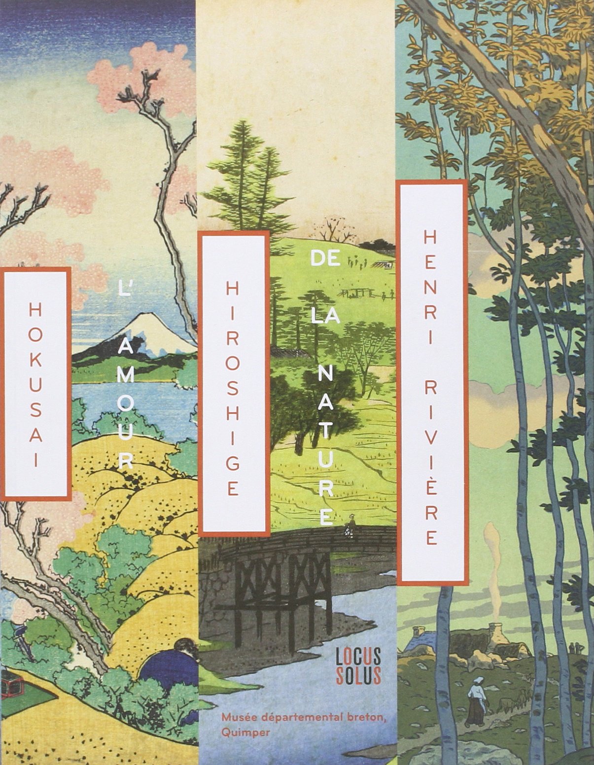 Hokusai Hiroshige Henri Riviere L Amour De La Nature Beaux Livres French Edition Marquet Christophe Amazon Com Books