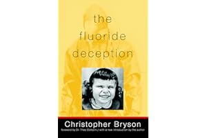 The Fluoride Deception