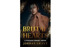 Brutal Hearts: A Dark College Romance (A Wicked Empire Standalone)