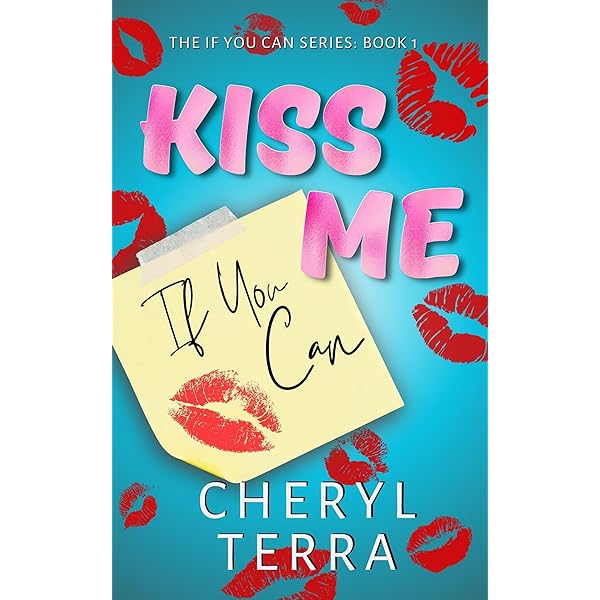 Amazon.com: Kiss Me If You Can eBook : Terra, Cheryl: Kindle Store