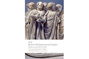 Rome's Mediterranean Empire: Books 41-45 and the Periochae (Oxford World's Classics)