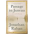 Passage to Juneau: A Sea and Its Meanings