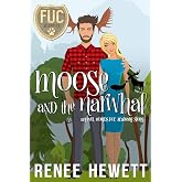 Moose and the Narwhal (FUC Academy)