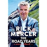 The Road Years: A Memoir, Continued . . .