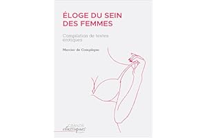 Éloge du sein des femmes: Compilation de textes érotiques (French Edition)
