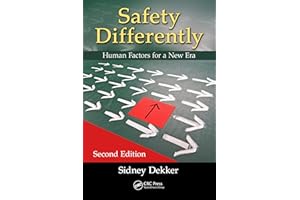 Safety Differently: Human Factors for a New Era, Second Edition