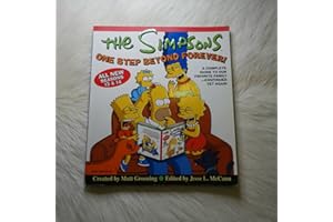 The Simpsons One Step Beyond Forever: A Complete Guide to Our Favorite Family...Continued Yet Again
