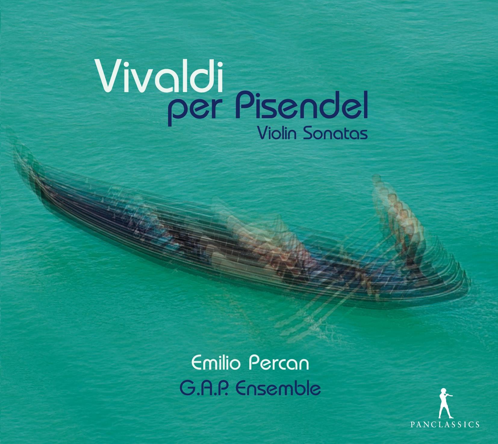 Vivaldi per Pisendel - Violin Sonatas - RV 2,6,19,25 & 29