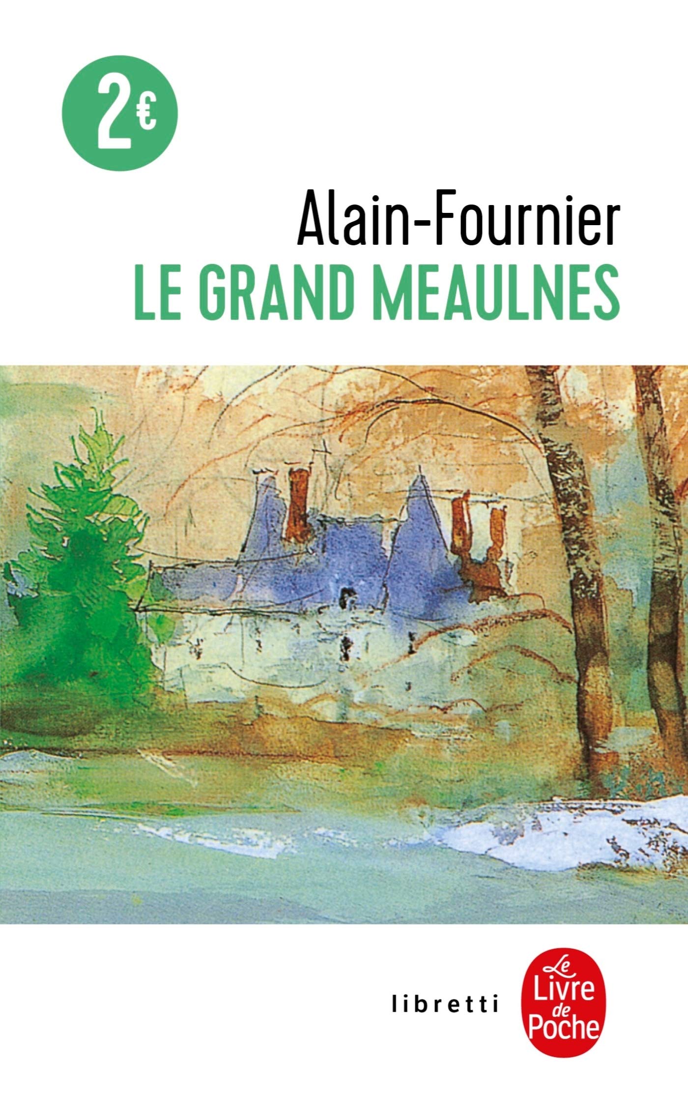 Le Grand Meaulnes Edition College Ldp Libretti Amazon Co Uk Alain Fournier 9782253088899 Books