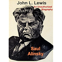 John L. Lewis: An Unauthorized Biography book cover