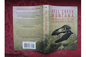Hell Creek, Montana: America’s Key to the Prehistoric Past