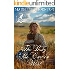 The Baby She Carried West: A Historical Western Romance Novel (Whispers of the Western Wind)