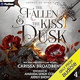 The Fallen and the Kiss of Dusk: Crowns of