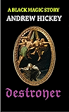 Destroyer: A Black Magic Story