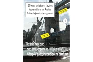 60 mots croisés très faciles Pour améliorer son Anglais: Profitez de jouer tout en apprenant (Mots croises anglais très facil