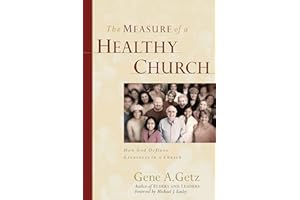 The Measure of a Healthy Church: How God Defines Greatness in a Church