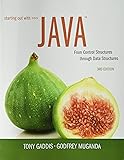 Starting Out with Java: From Control Structures through Data Structures ...