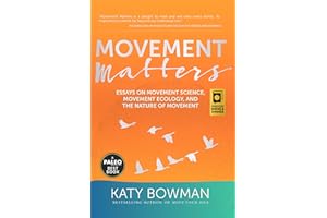 Movement Matters: Essays on Movement Science, Movement Ecology, and the Nature of Movement
