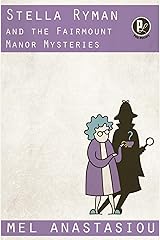Stella Ryman and the Fairmount Manor Mysteries Kindle Edition