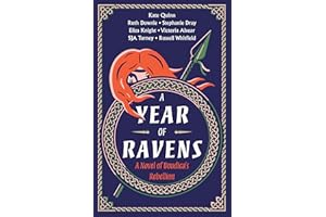 A Year of Ravens: A Novel of Boudica's Rebellion