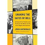 Shaking the Gates of Hell: A Search for Family and Truth in the Wake of the Civil Rights Revolution