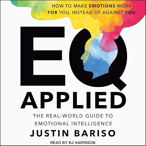 Download EQ Applied: The Real-World Guide to Emotional Intelligence PDF