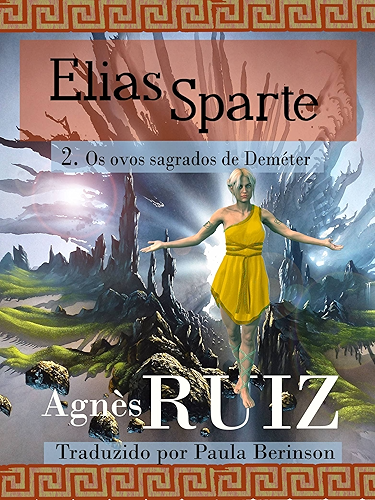 Download Elias Sparte: os ovos sagrados de Deméter tomo 2 (Portuguese Edition) PDF