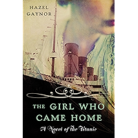 The Girl Who Came Home: A Novel of the Titanic (P.S.) book cover