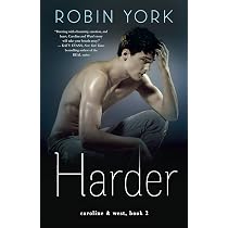 Harder: A Novel (Caroline & West): York, Robin + Free Shipping