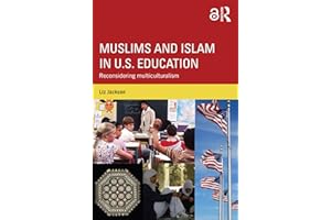 Muslims and Islam in U.S. Education: Reconsidering multiculturalism