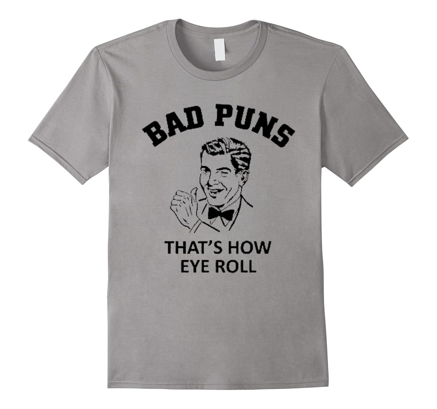 Funny Bad Puns That's How Eye Roll Xmas Christmas 2017 Shirt-ANZ