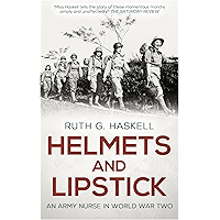Helmets and Lipstick: An Army Nurse in World War Two book cover