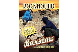 Rockhound Barstow: Mineral Collecting in the Mojave Desert
