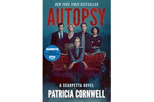 Autopsy: A Scarpetta Novel (Kay Scarpetta Book 25)