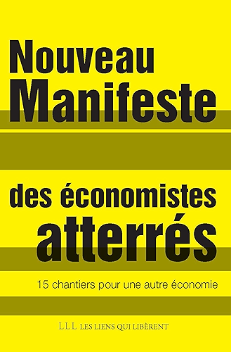 Download Nouveau Manifeste des économistes atterrés: 15 chantiers pour une nouvelle économie (LIENS QUI LIBER) PDF