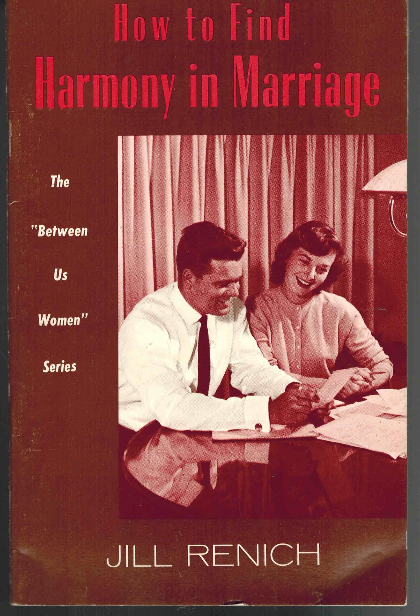 How To Find Harmony In Marriage The Between Us Women Series Renich Jill Amazon Com Books