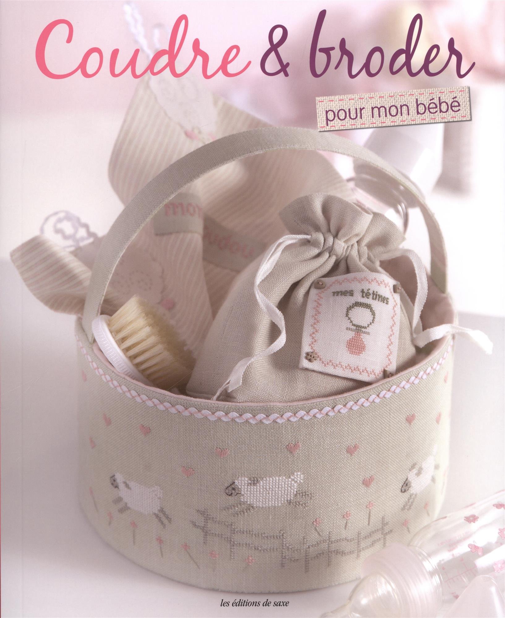 Coudre Et Broder Pour Mon Bebe French Edition Collectif Amazon Com Books