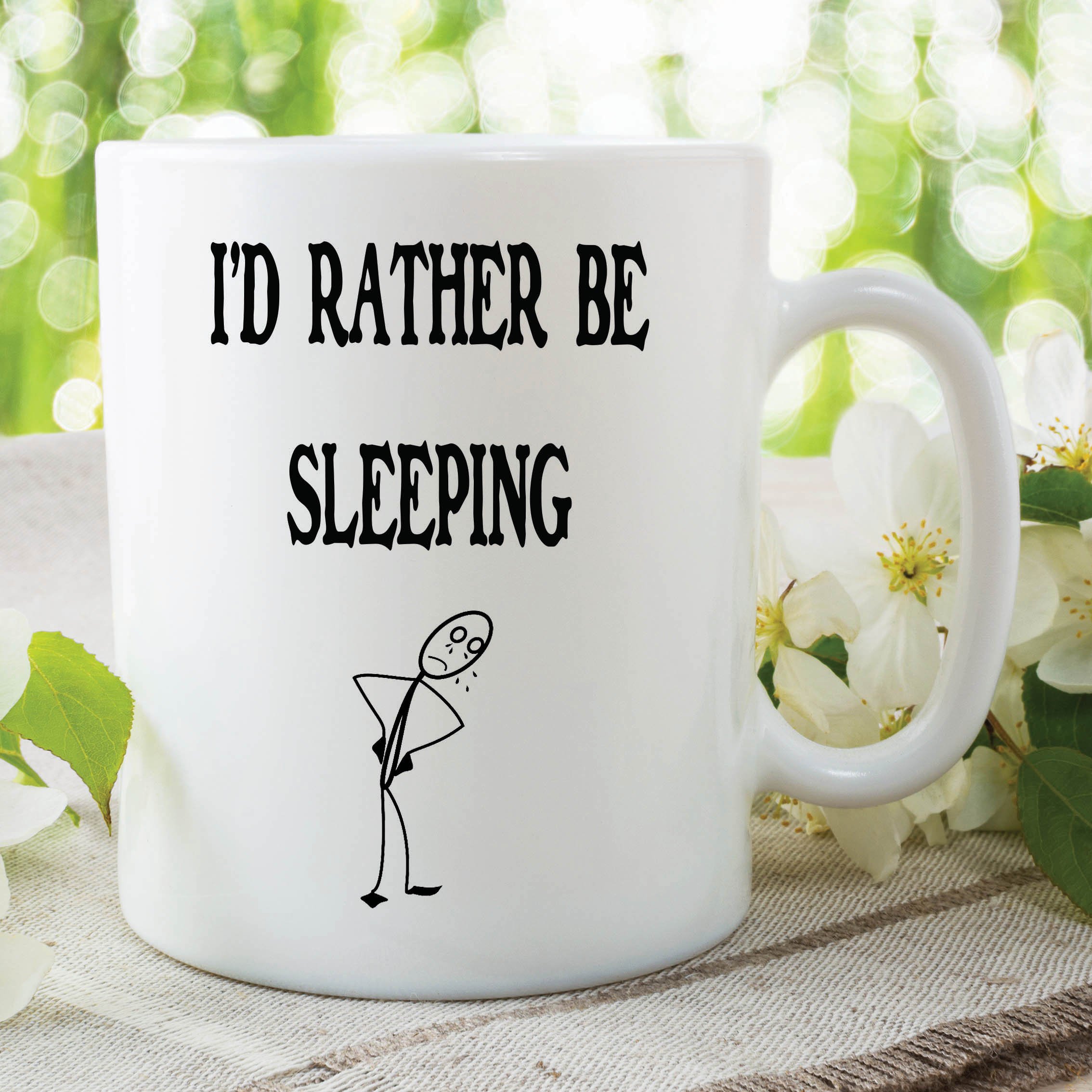 Humour Funny Novelty Mug I'd Rather Be Sleeping Coffee Cup Work Gift WSDMUG276