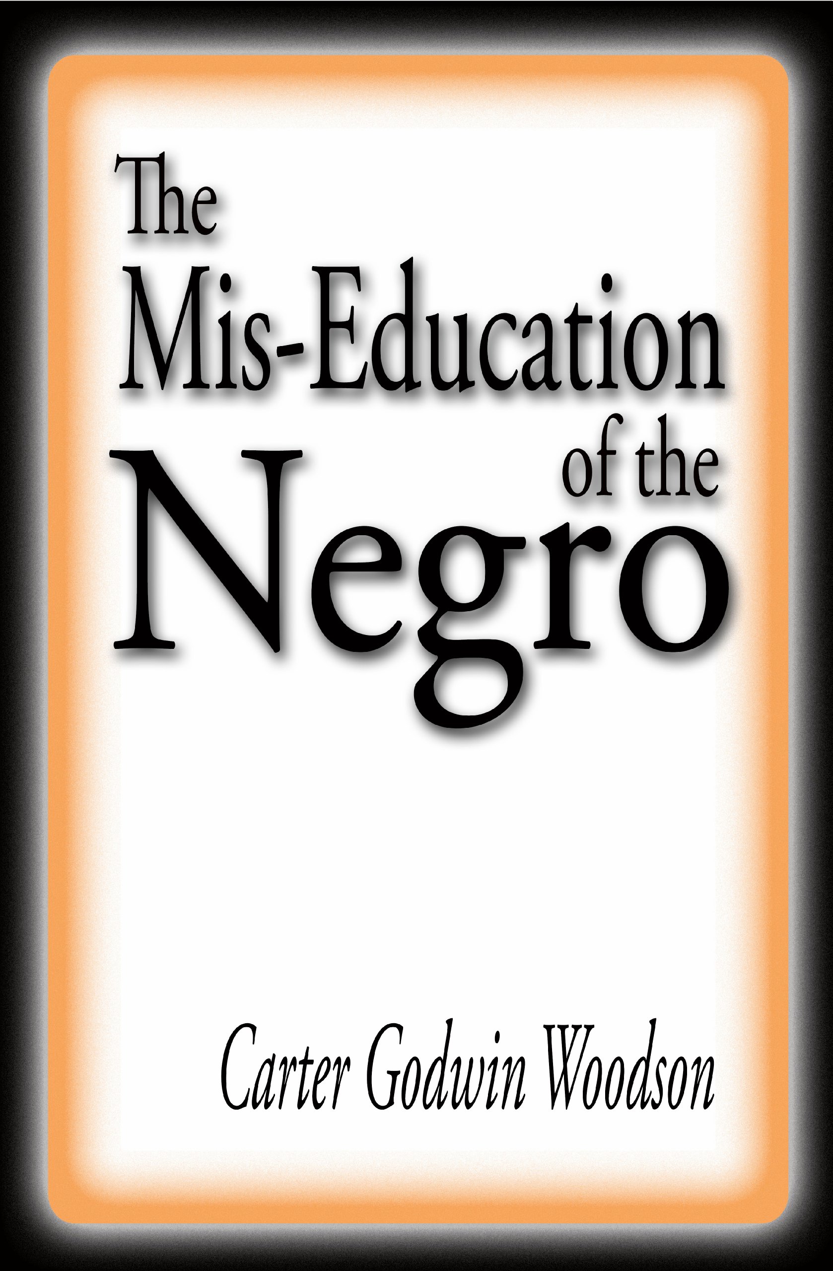 Books,Politics & Social Sciences,Social Sciences The Mis-Education of the Negro Carter Godwin Woodson