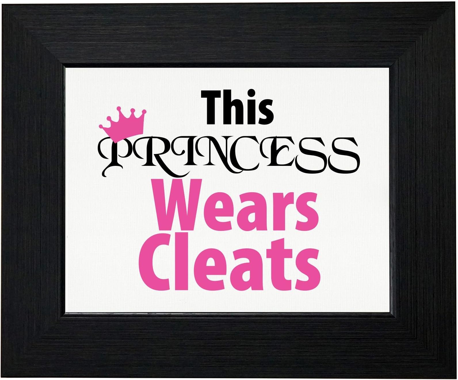 This Princess Wears Cleats Girls Softball Soccer Framed Print Poster Wall or Desk Mount Options