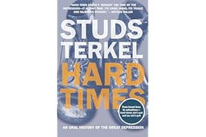 Hard Times: An Oral History of the Great Depression
