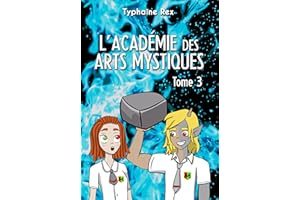 L'Académie des Arts Mystiques : Tome 3 (French Edition)